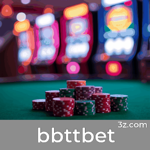 bbttbet: Seu Cassino Confiável e Profissional